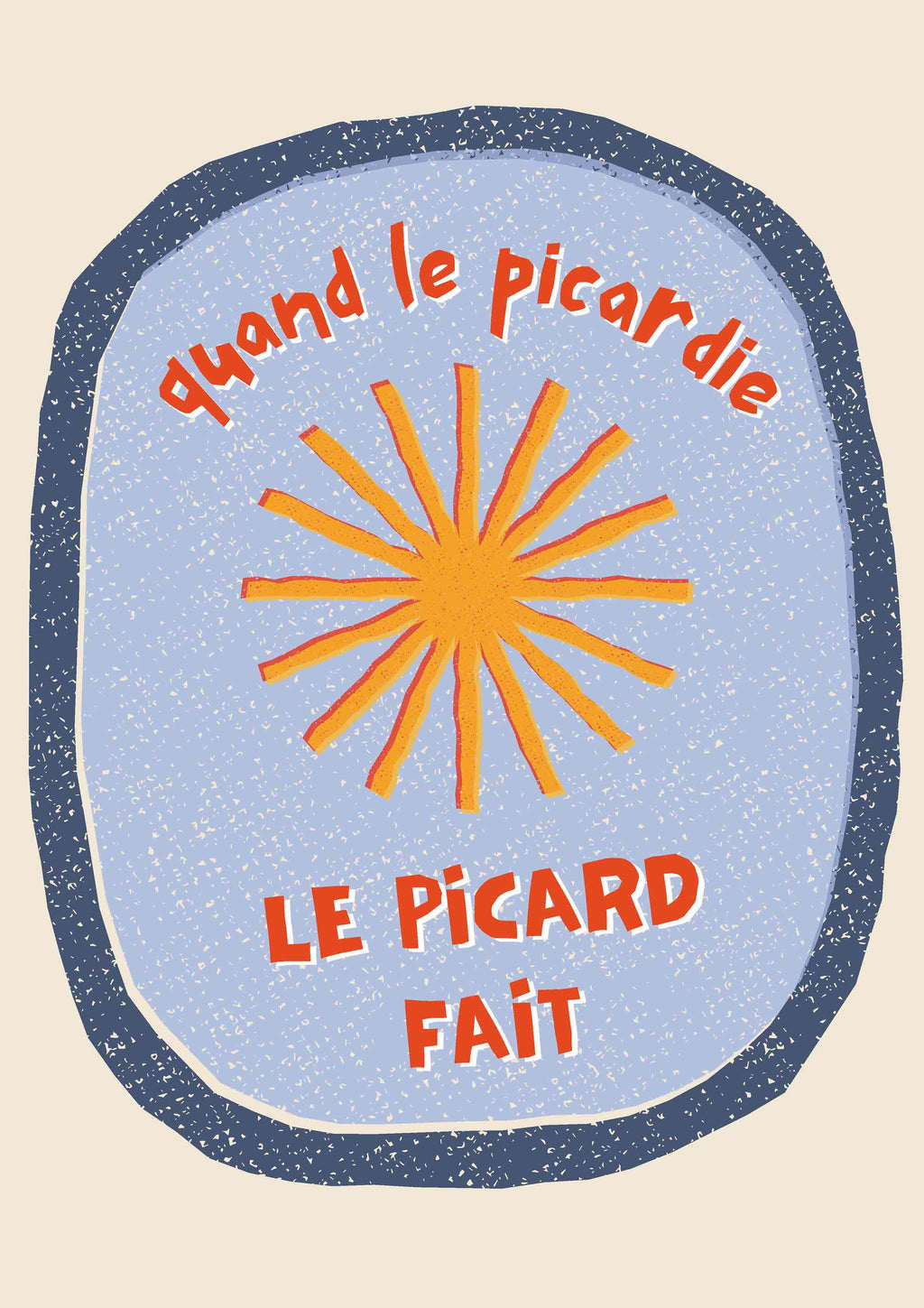 AFFICHE QUAND LE PICARDIE LE PICARD FAIT 2