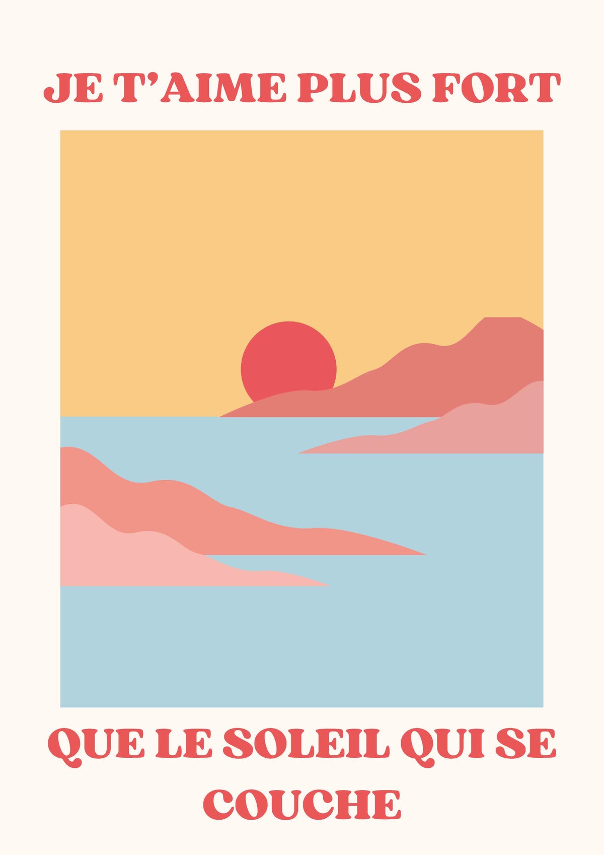 AFFICHE JE T'AIME PLUS FORT QUE LE SOLEIL QUI SE COUCHE NUAGE