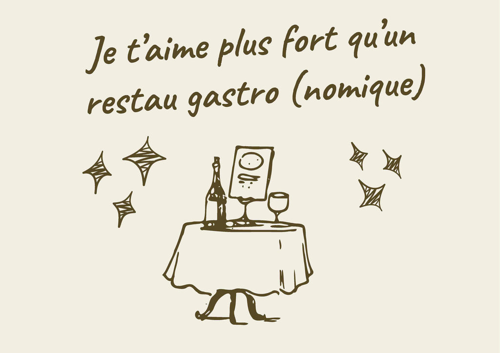 AFFICHE JE T'AIME PLUS FORT QU UN RESTAU GASTRO (NOMIQUE)