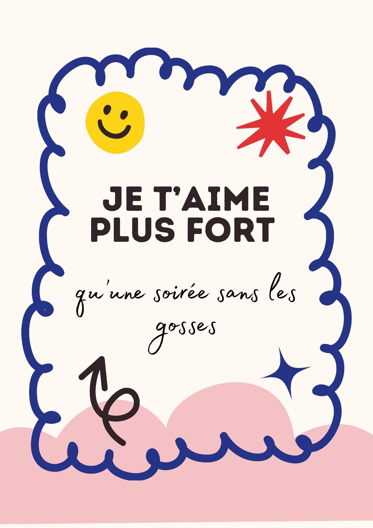 AFFICHE JE T'AIME PLUS FORT QU'UNE SOIREE SANS LES GOSSES 3