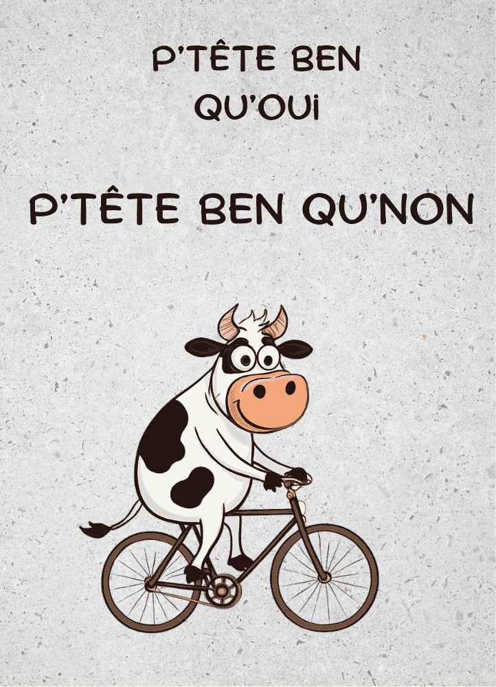 AFFICHE P'TETE BEN QU'OUI P'ETE BEN QU'NON