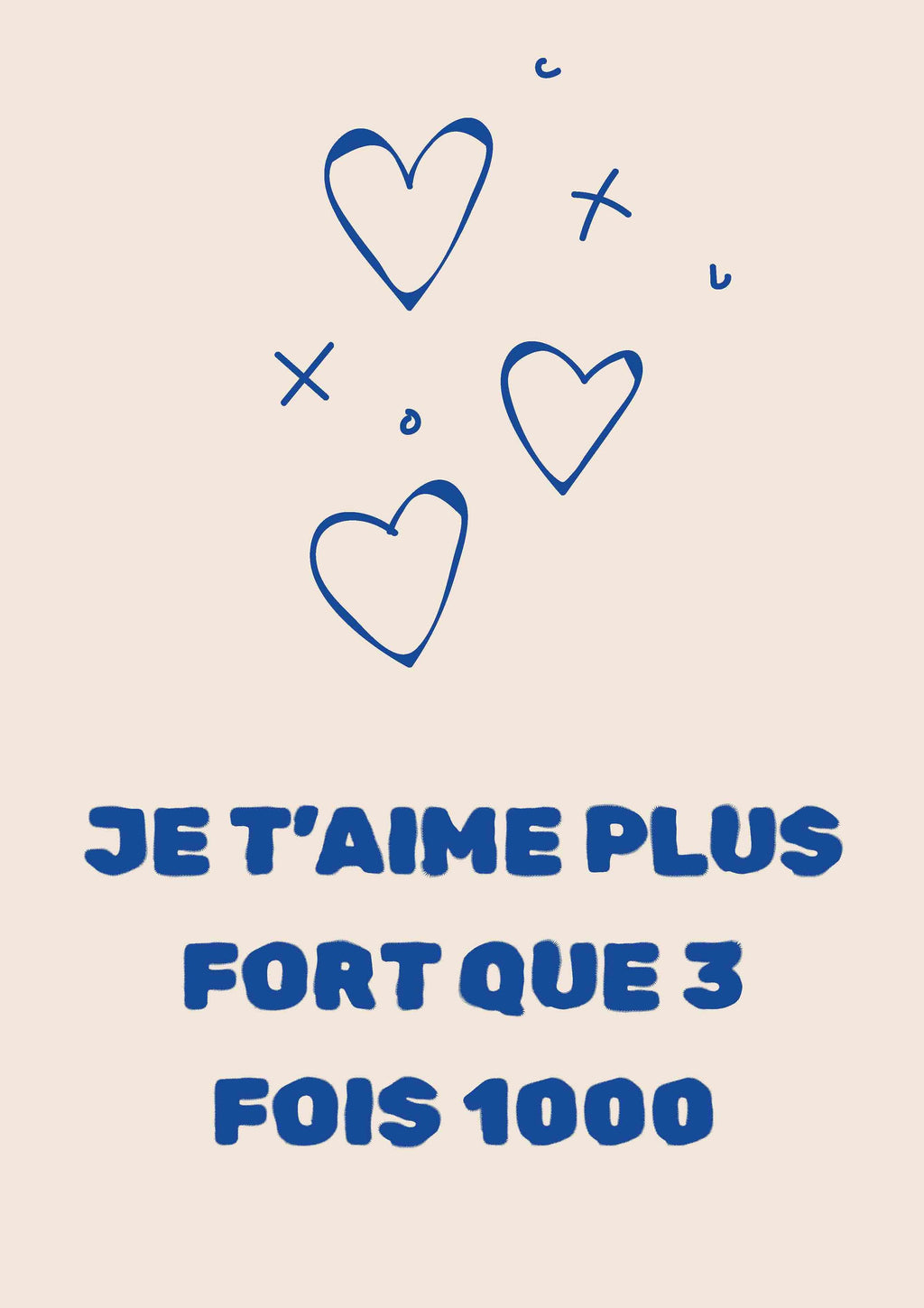 Visuel Affiche Je t'aime plus fort que 3 fois mille