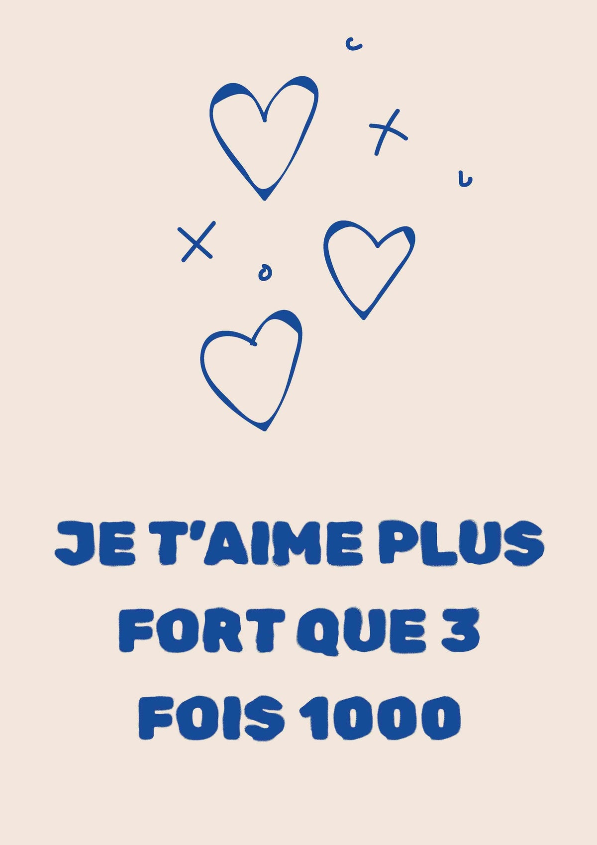 Visuel Affiche Je t'aime plus fort que 3 fois mille