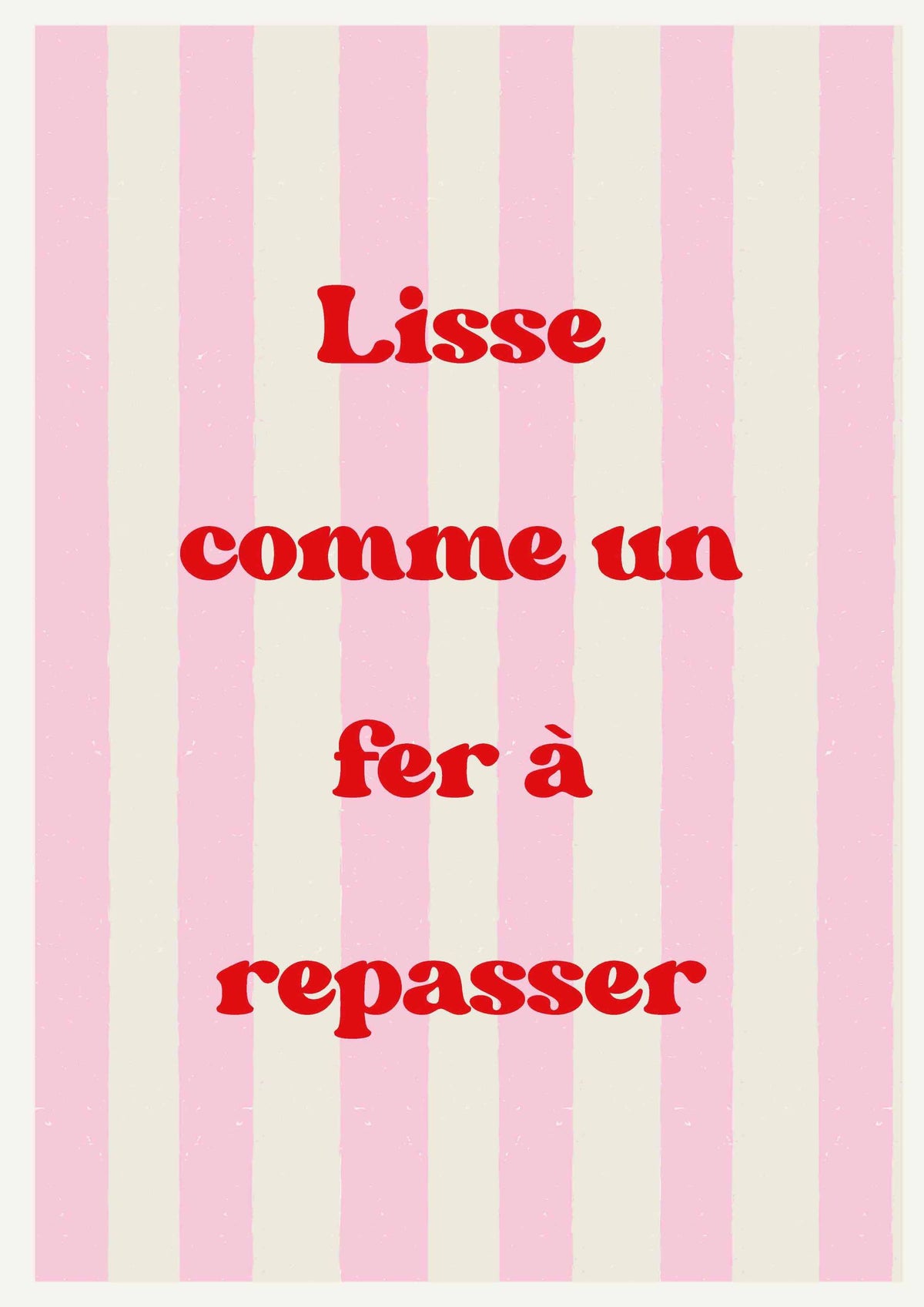 Visuel Affiche Lisse Comme un Fer à Repasser