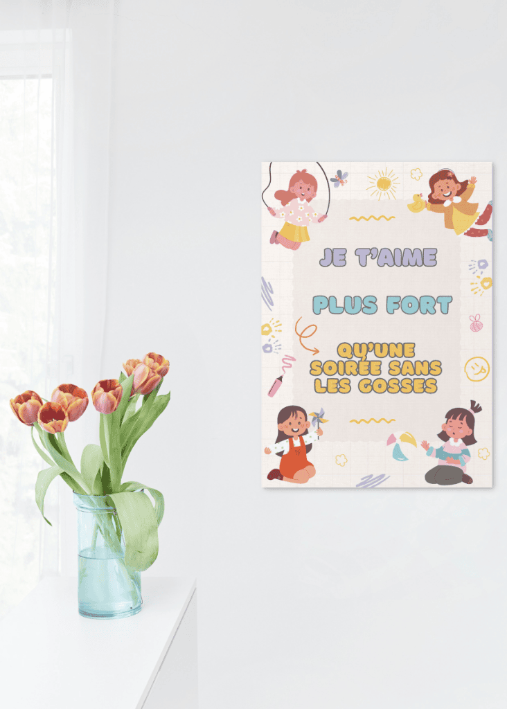 AFFICHE JE T'AIME PLUS FORT QU'UNE SOIREE SANS LES GOSSES 1