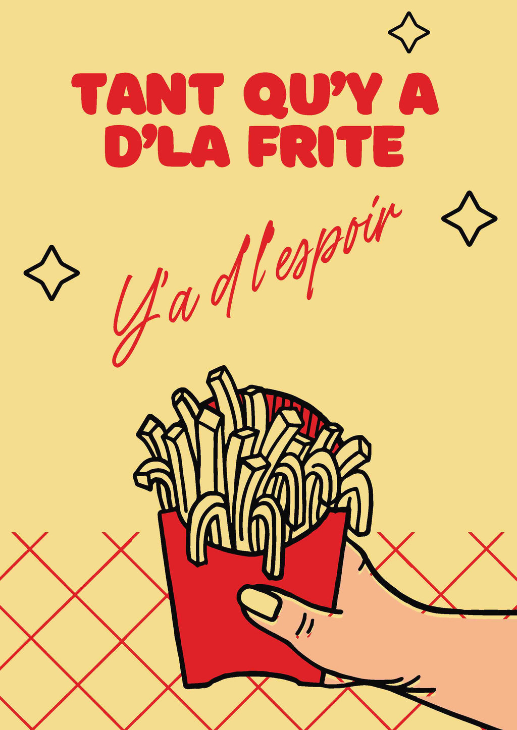 Visuel Affiche Tant qu'y a d'la Frite