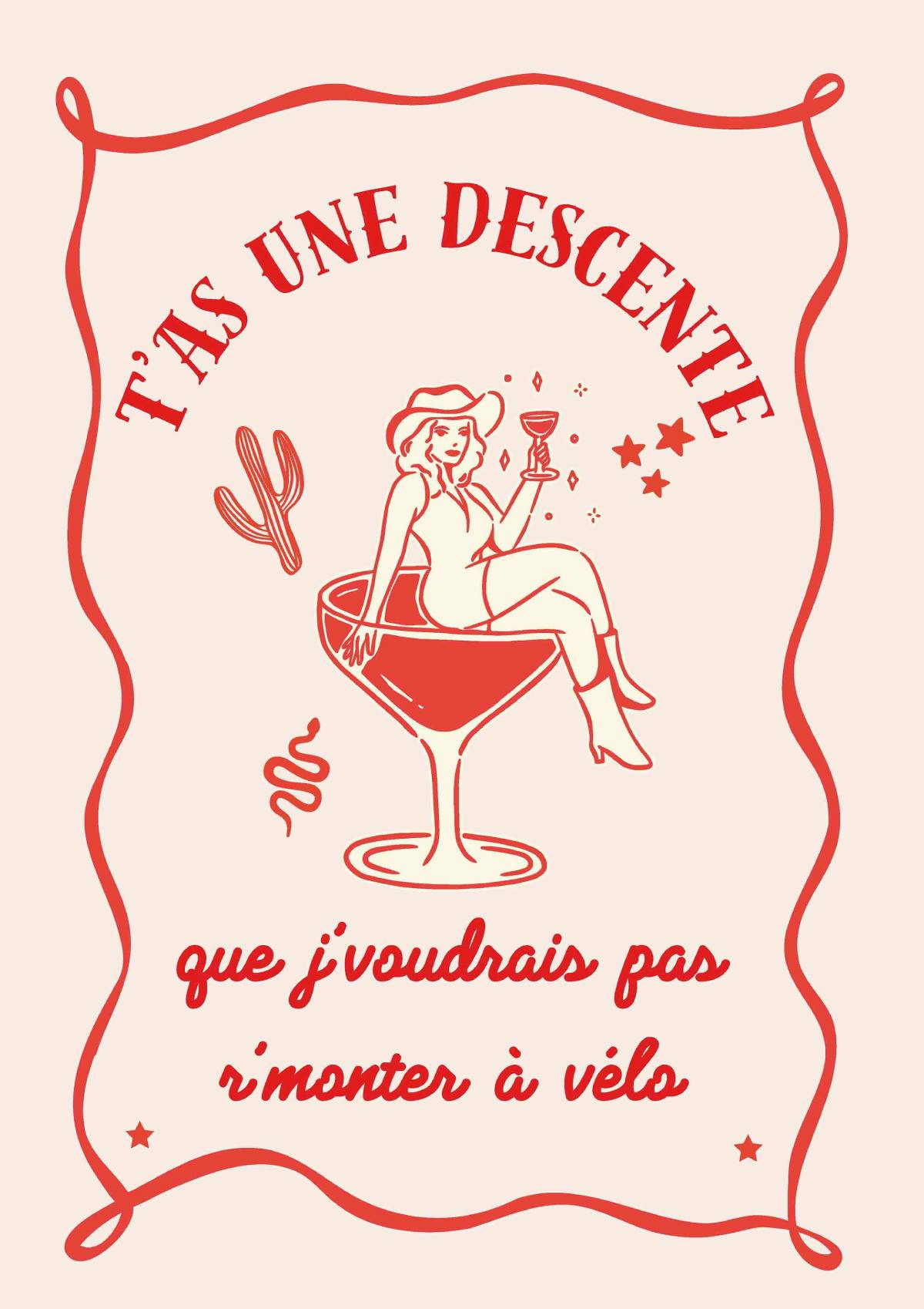 Visuel Affiche t'as une Descente que j'voudrais pas r'monter à vélo